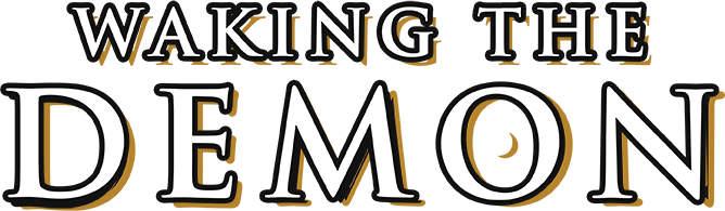 Waking The Demon